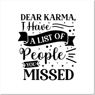 Dear karma I have a list of people you missed Posters and Art